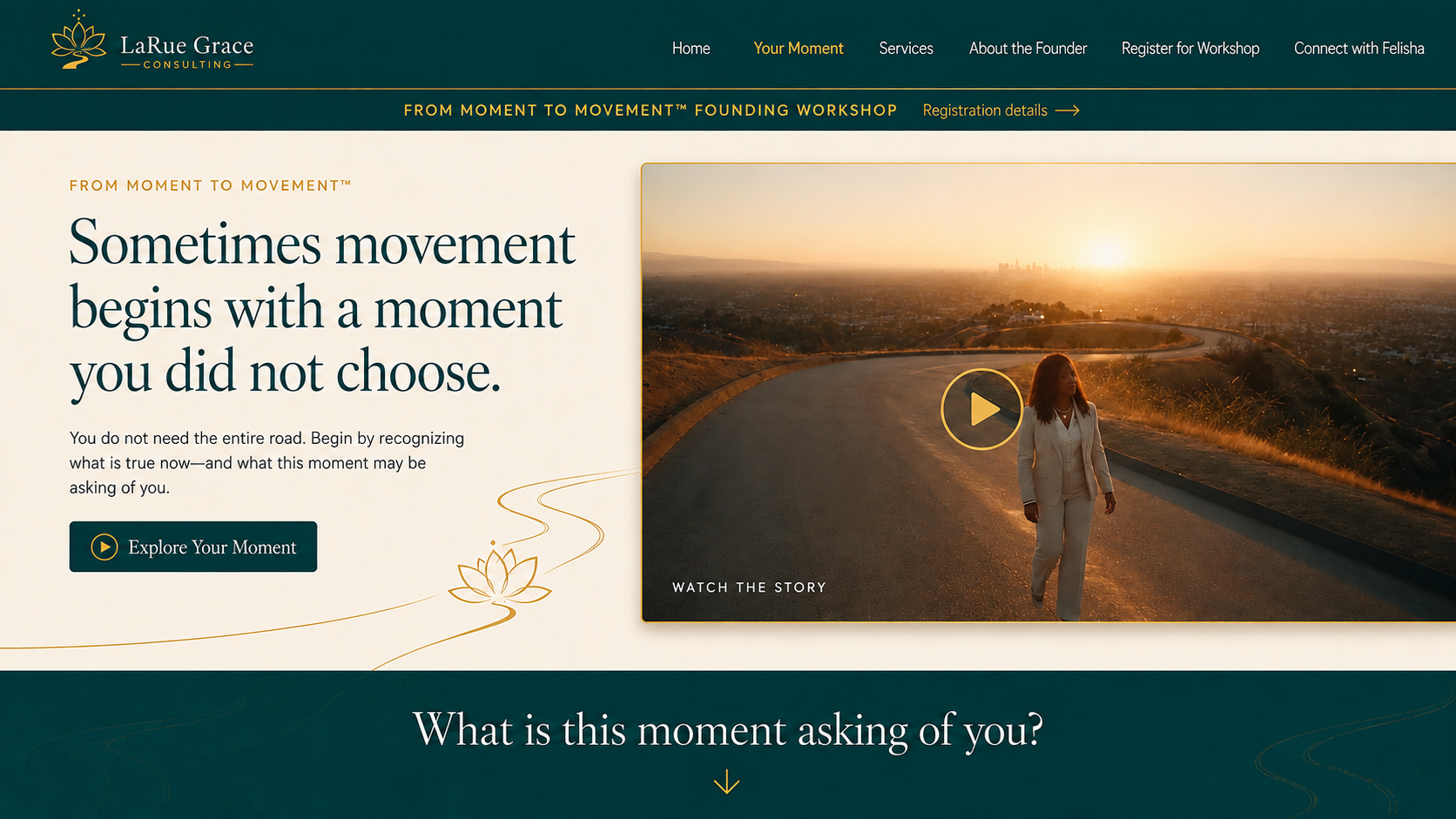 Sometimes movement begins with a moment you did not choose. Explore Your Moment.